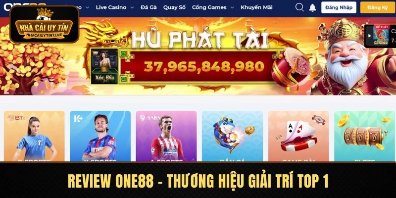 Review ONE88 – Thương Hiệu Giải Trí Top 1 Thị Trường
