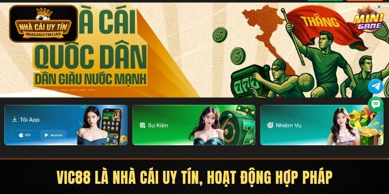 VIC88 là nhà cái uy tín, hoạt động hợp pháp, đảm bảo công bằng
